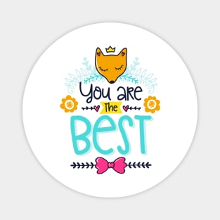 You are The Best Magnet